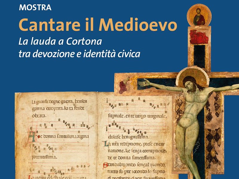 «Cantare il Medioevo». La lauda a Cortona tra devozione e identità civica