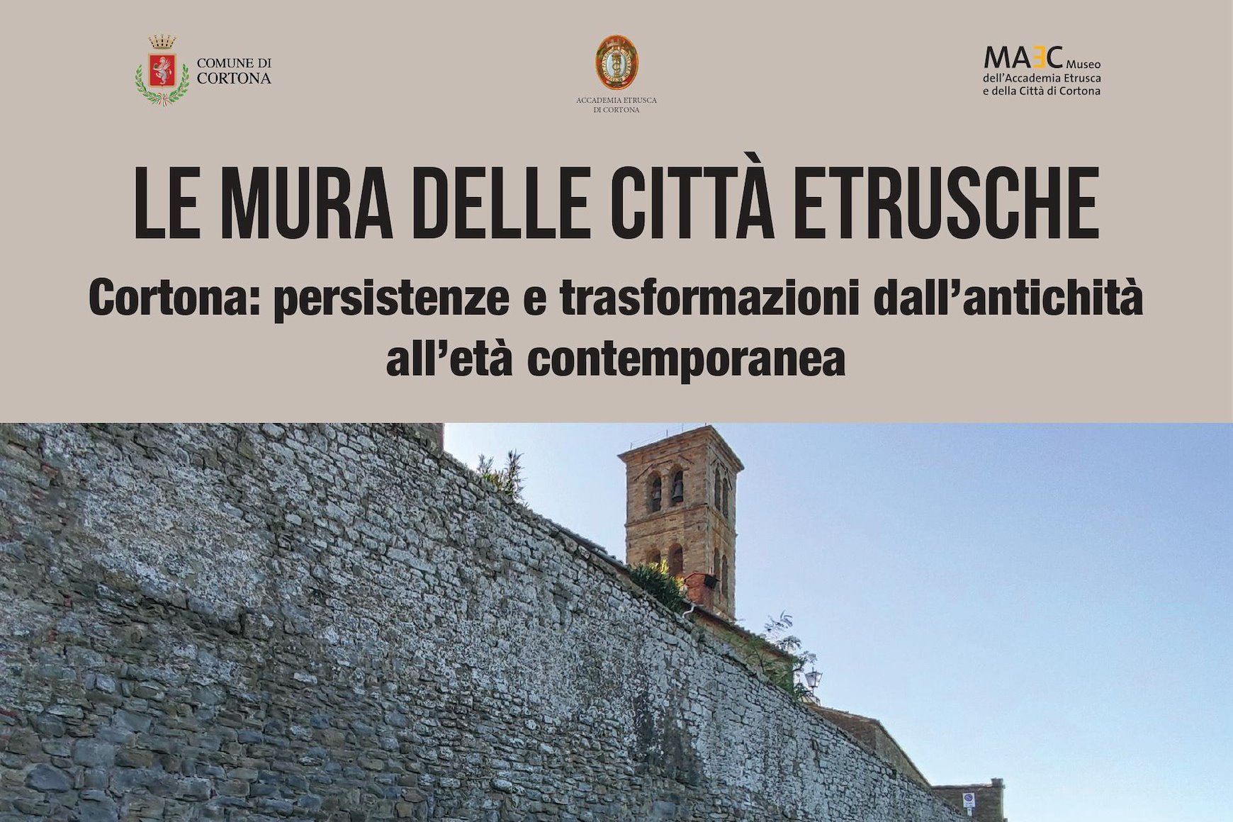 Le mura delle città etrusche. Cortona: persistenze e trasformazioni dall’antichità all’età contemporanea