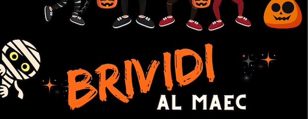 Brividi al Maec