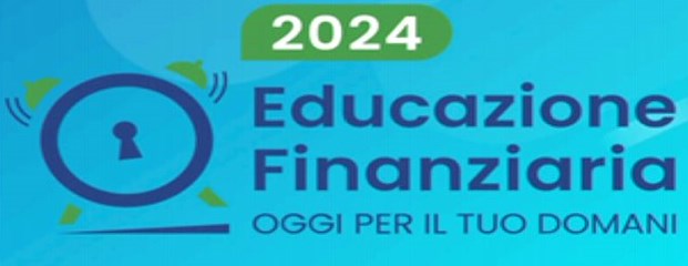 Educazione finanziaria, oggi per il tuo domani